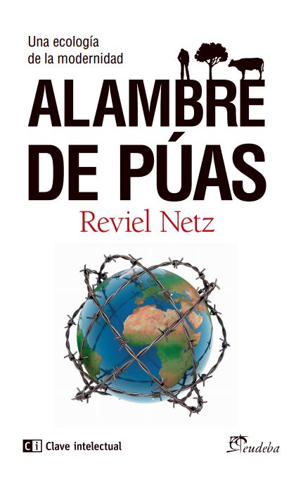 ALAMBRE DE PÚAS. UNA ECOLOGÍA DE LA MODERNIDAD