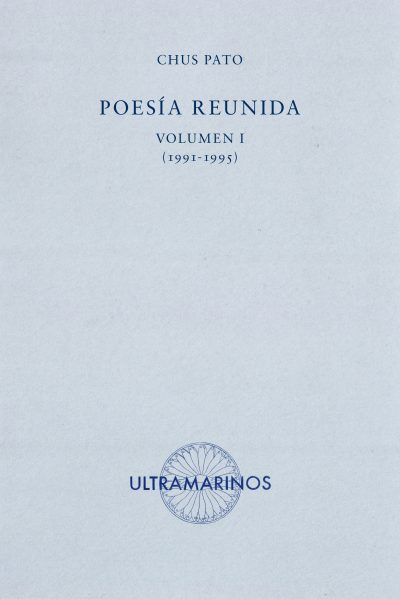 POESÍA REUNIDA. VOLUMEN I. (1991-1995)