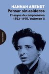 PENSAR SIN ASIDEROS. ENSAYOS DE COMPRENSIÓN, 1953-1975