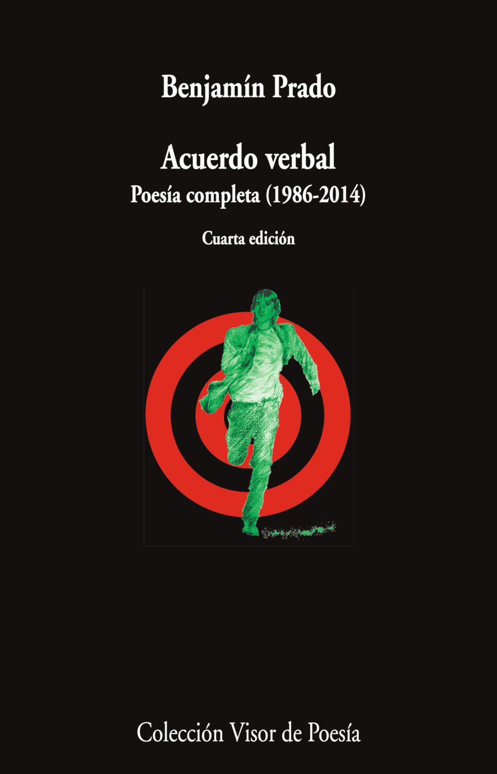 ACUERDO VERBAL. POESÍA COMPLETA (1986-2014). POESÍA COMPLETA (1986-2014)