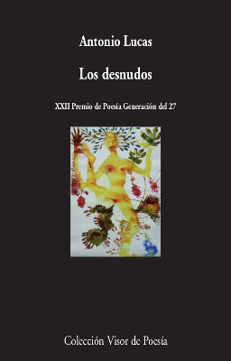 LOS DESNUDOS. XXII PREMIO DE POESÍA GENERACIÓN DEL 27