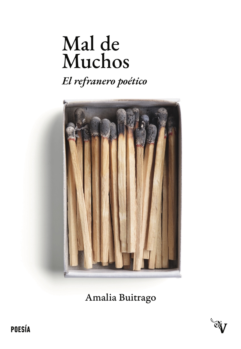 Mal de muchos; el refranero poético, de Amalia Buitrago