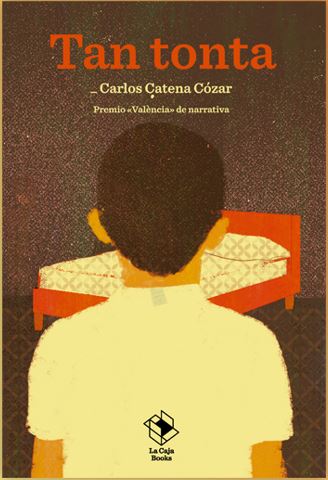 Tan tonta, de Carlos Catena