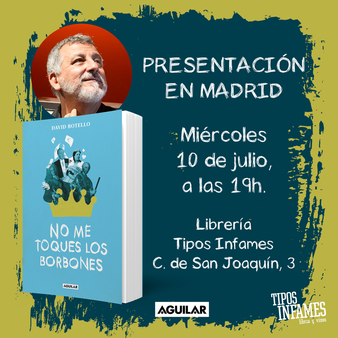 No me toques los Borbones, de David Botello