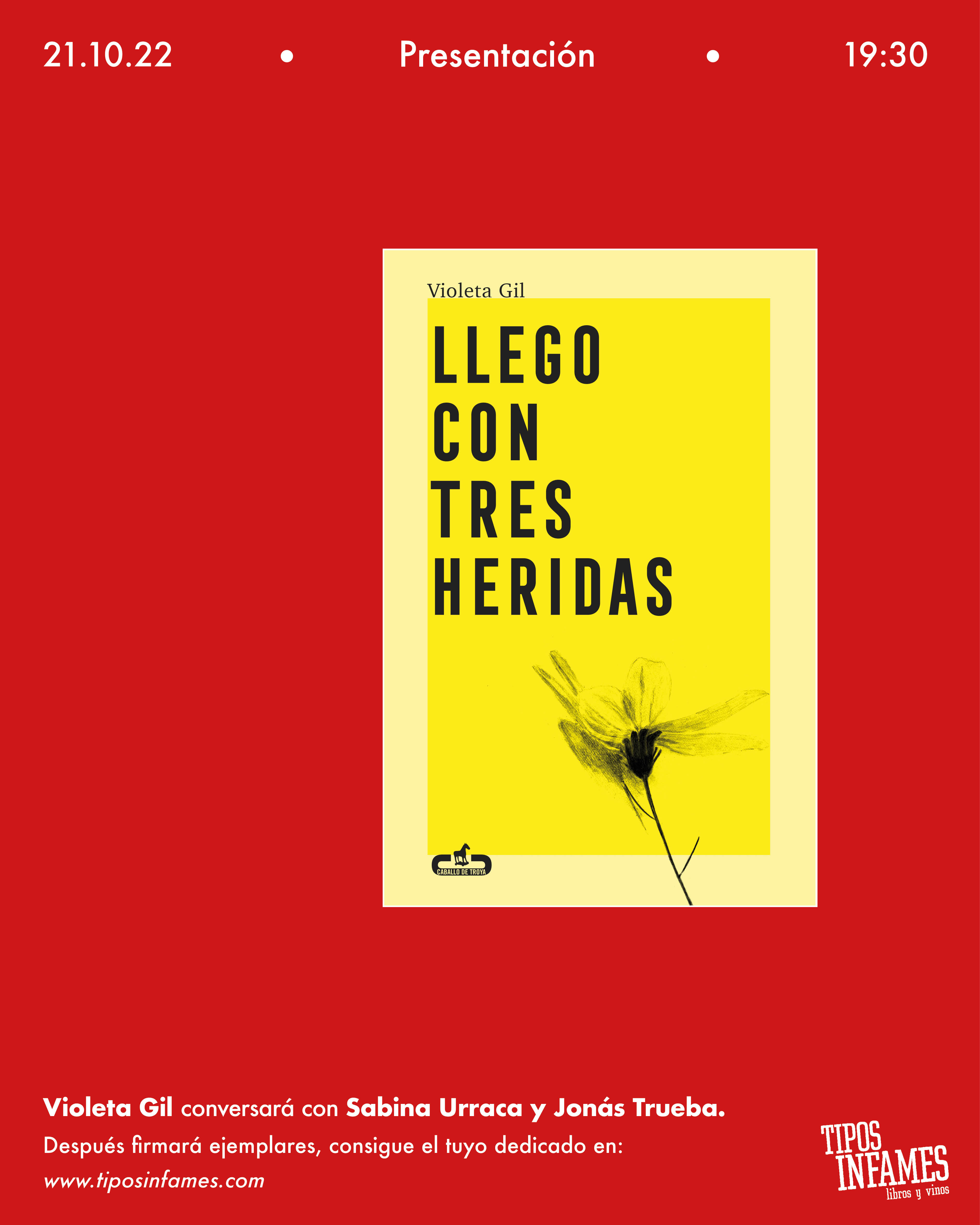 Llego con tres heridas, de Violeta Gil