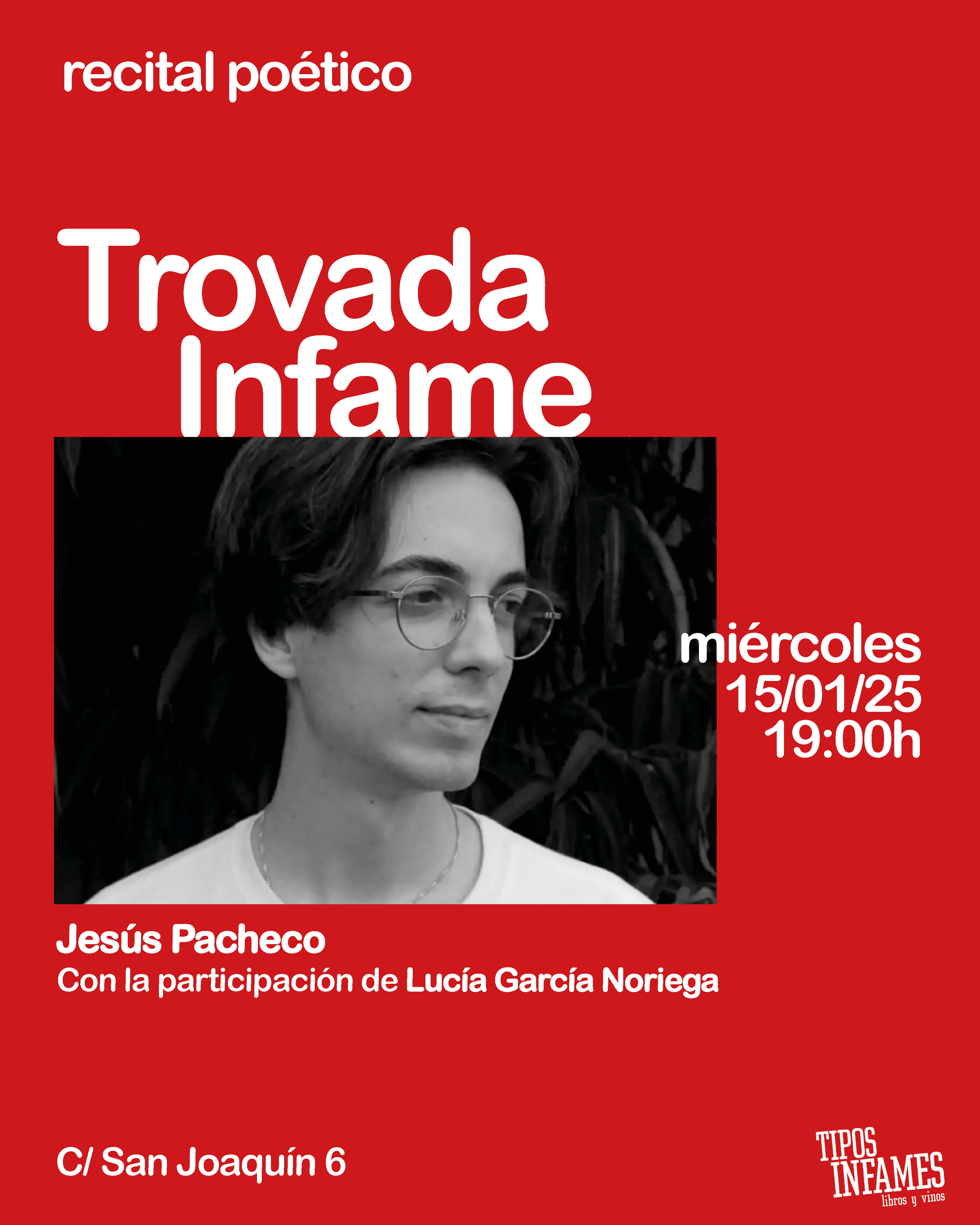 Trovada Infame: Jesús Pacheco