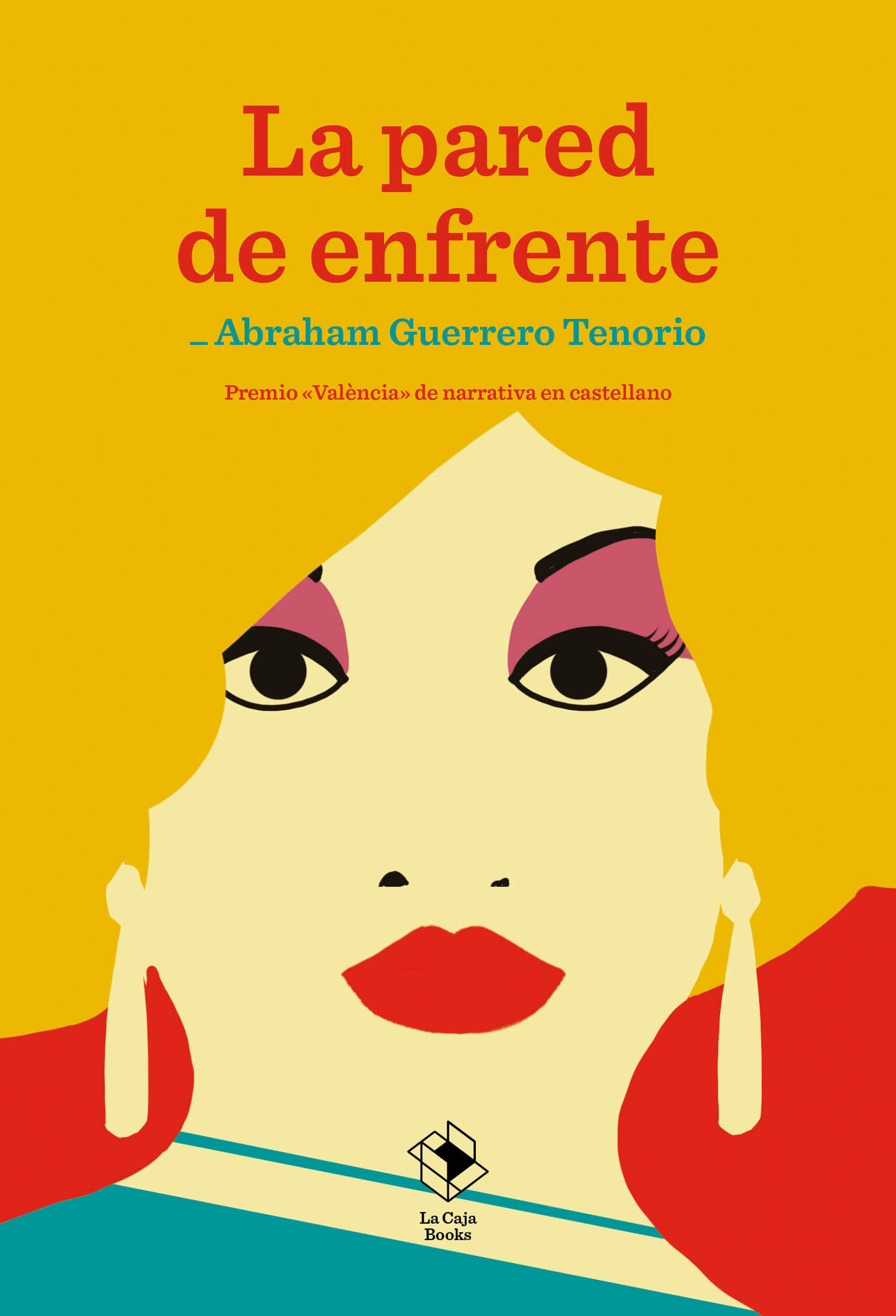 La pared de enfrente, de Abraham Guerrero