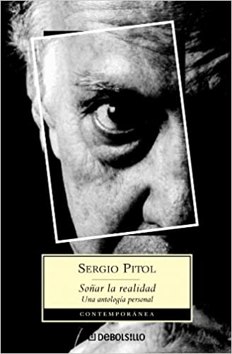 SOÑAR LA REALIDAD. UNA ANTOLOGÍA PERSONAL