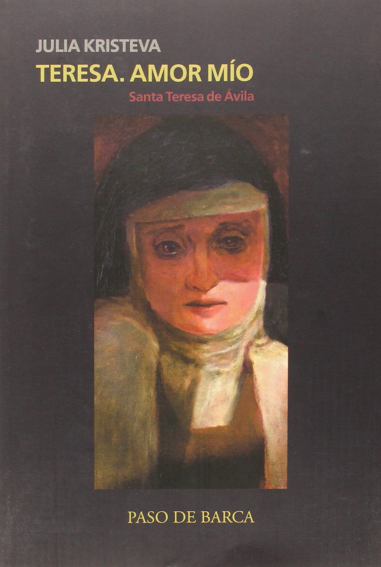 TERESA, AMOR MIO. SANTA TERESA