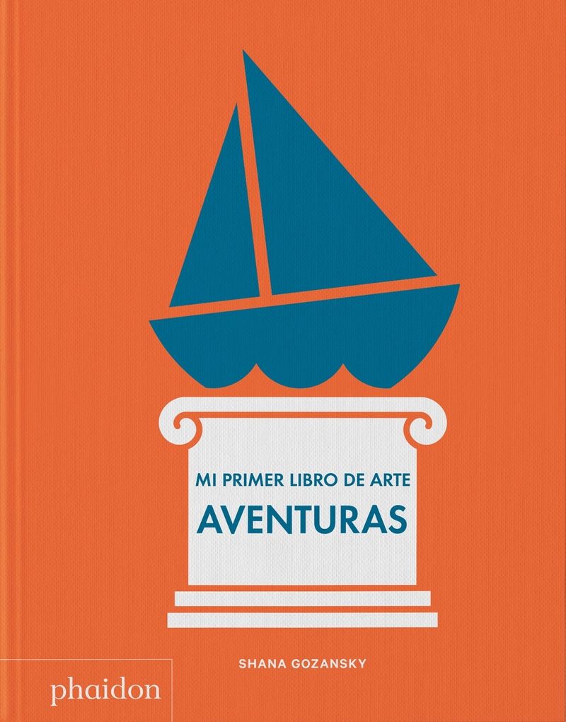 MI PRIMER LIBRO DE ARTE AVENTURAS. 