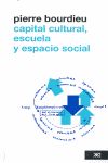 CAPITAL CULTURAL, ESCUELA Y ESPACIO SOCIAL. 