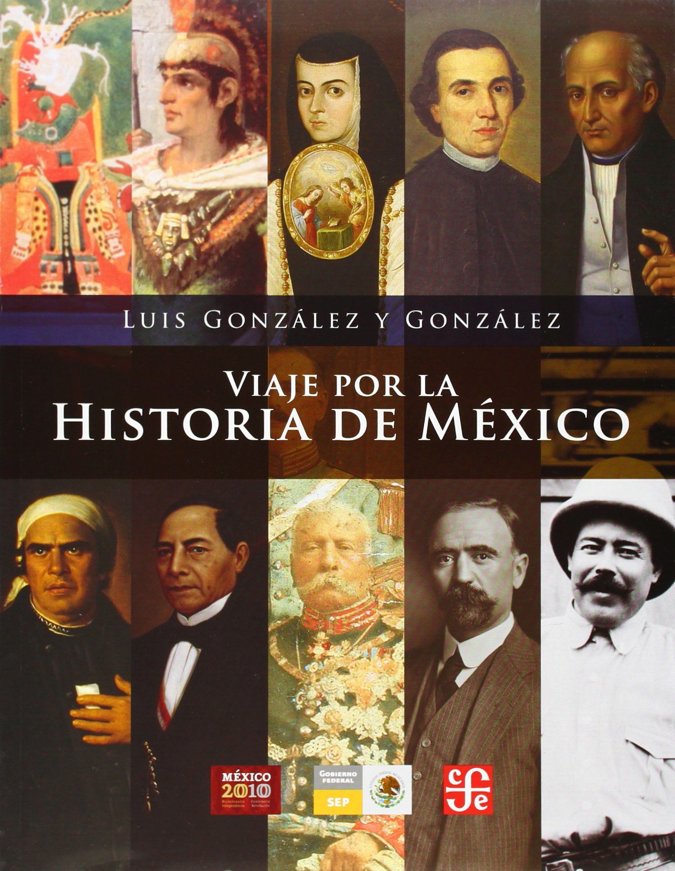 VIAJE POR LA HISTORIA DE MÉXICO. 