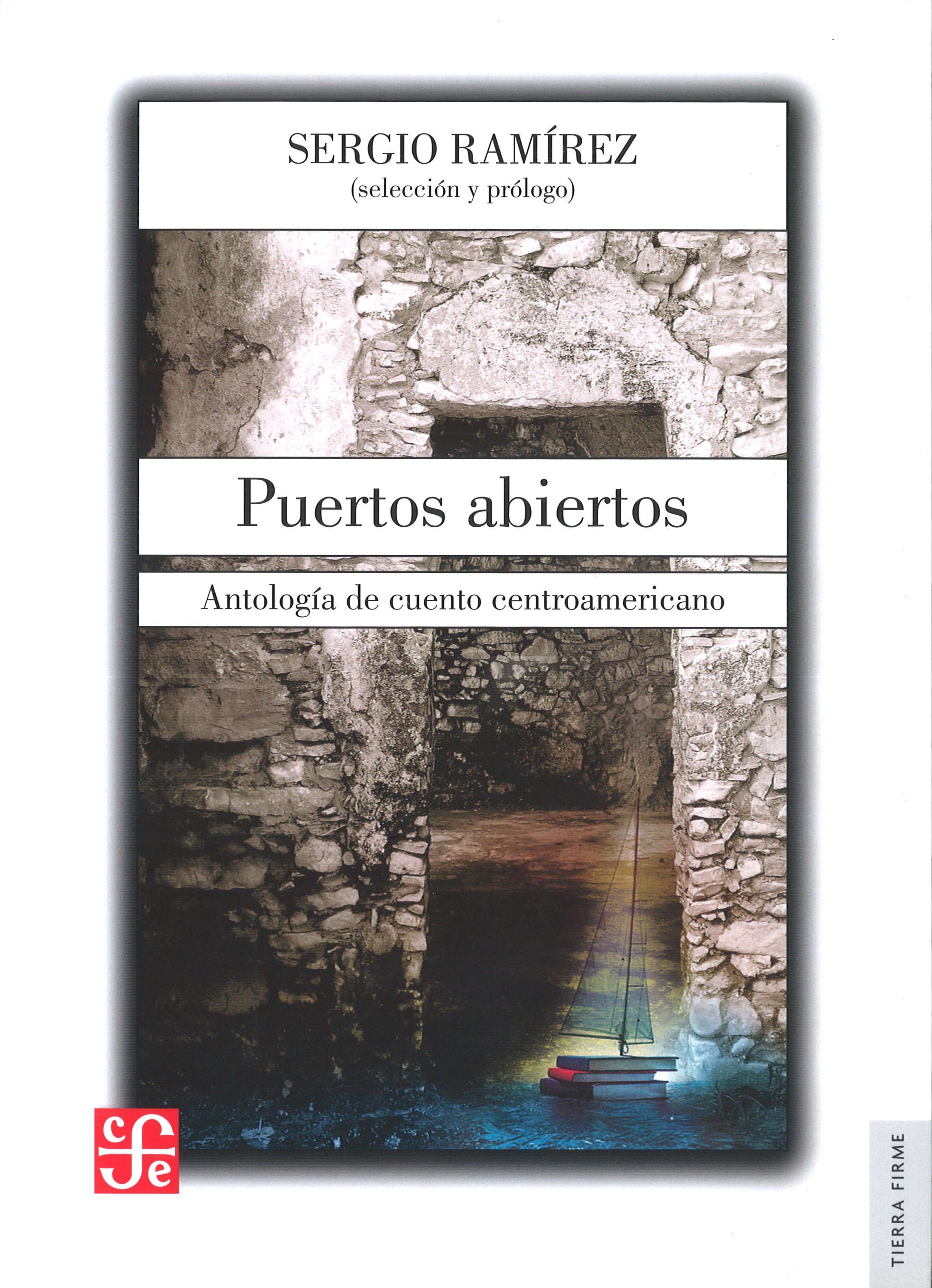 PUERTOS ABIERTOS. ANTOLOGÍA DE CUENTO CENTROAMERICANO. ANTOLOGIA DE CUENTO CENTROAMERICANO