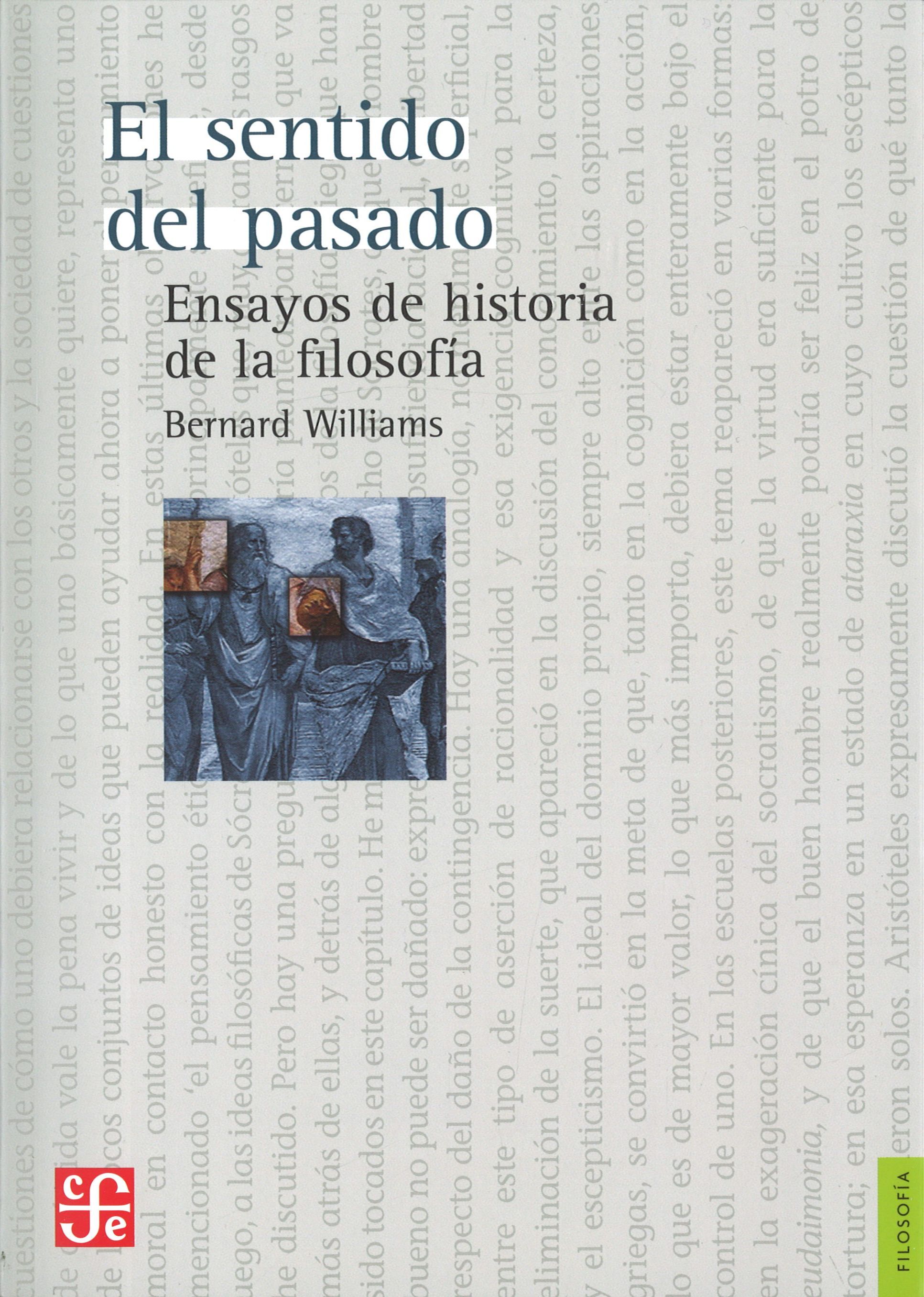 EL SENTIDO DEL PASADO. ENSAYOS DE HISTORIA DE FILOSOFIA. ENSAYOS DE HISTORIA DE LA FILOSOFÍA