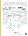 ¿PARA QUÉ SIRVE UN NIÑO?. 