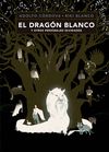 EL DRAGÓN BLANCO Y OTROS PERSONAJES OLVIDADOS. 