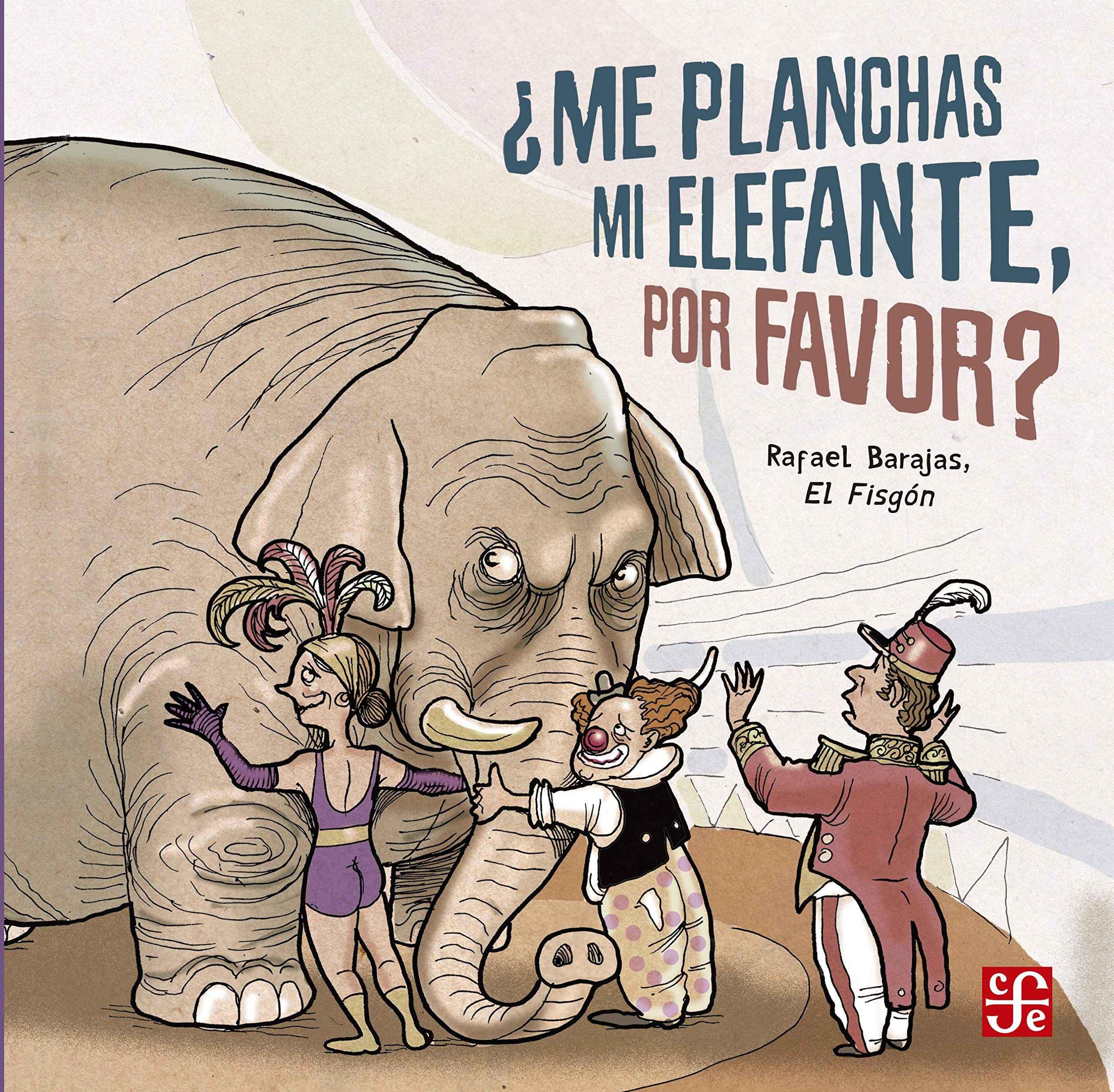 ¿ME PLANCHAS MI ELEFANTE, POR FAVOR?