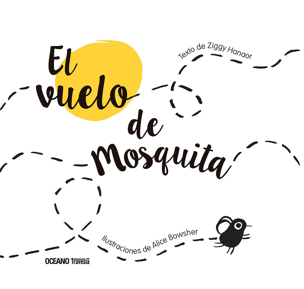 EL VUELO DE MOSQUITA. 