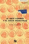 ARTE CORREO Y EL GRAN MONSTRUO, EL. ARCHIVO CARRIÓN 2