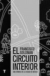 EL CIRCUITO INTERIOR. UNA CRÓNICA DE LA CIUDAD DE MÉXICO