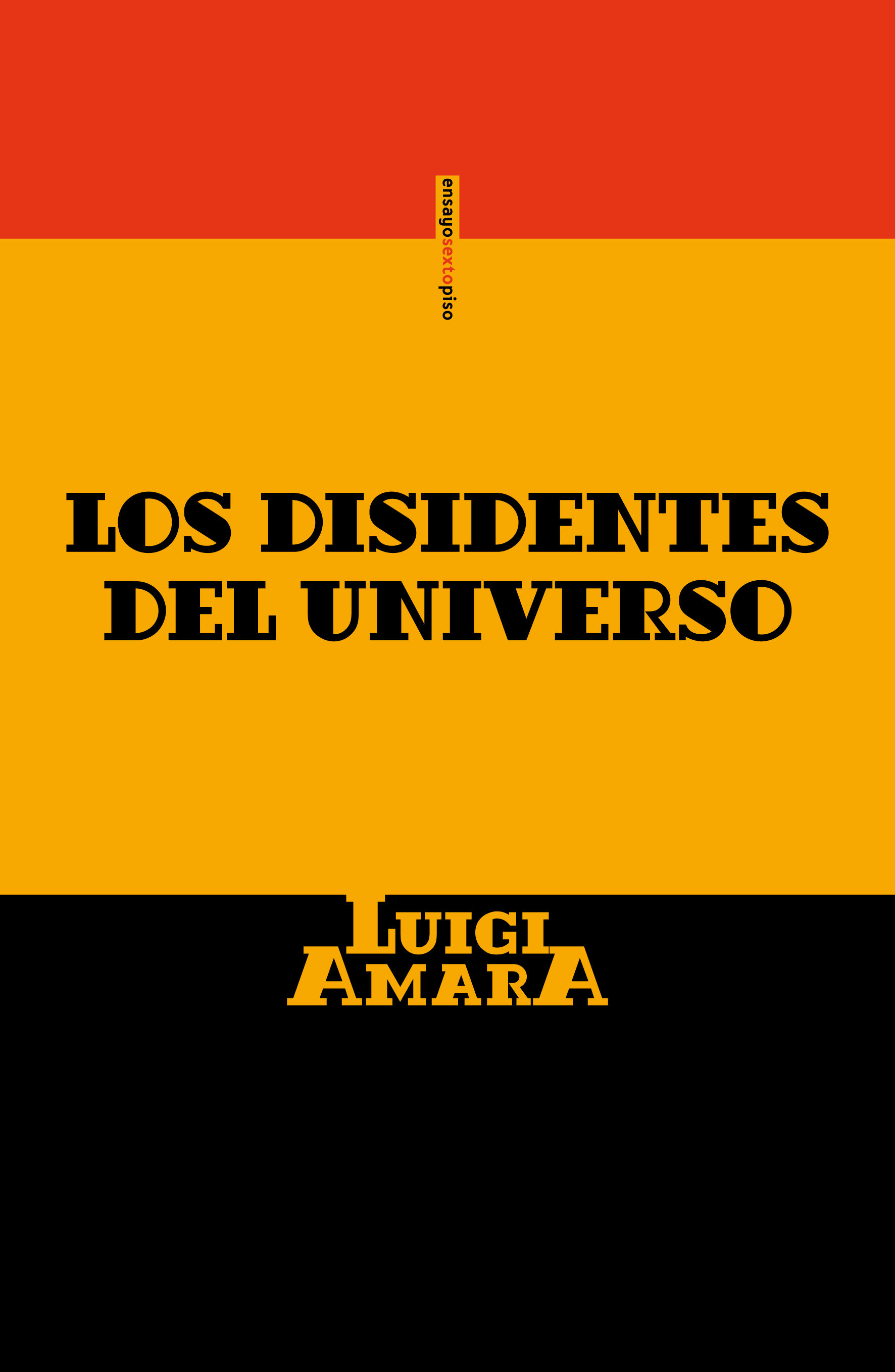 LOS DISIDENTES DEL UNIVERSO. 