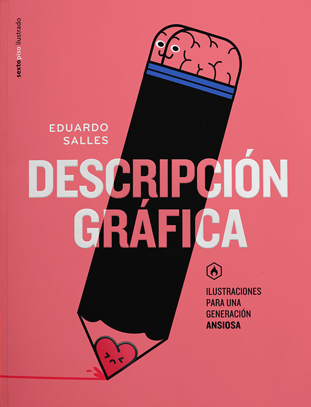 DESCRIPCIÓN GRÁFICA. ILUSTRACIONES PARA UNA GENERACIÓN ANSIOSA