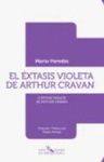 EL EXTASIS VIOLETA DE ARTHUR CRAVAN. (BILINGÜE)
