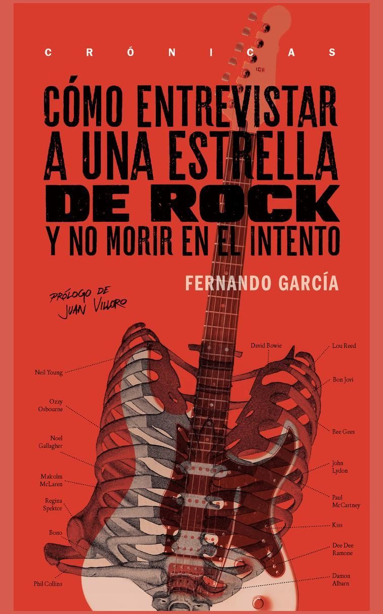 CÓMO ENTREVISTAR A UNA ESTRELLA DE ROCK Y NO MORIR EN EL INTENTO