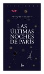 LAS ÚLTIMAS NOCHES DE PARÍS. 