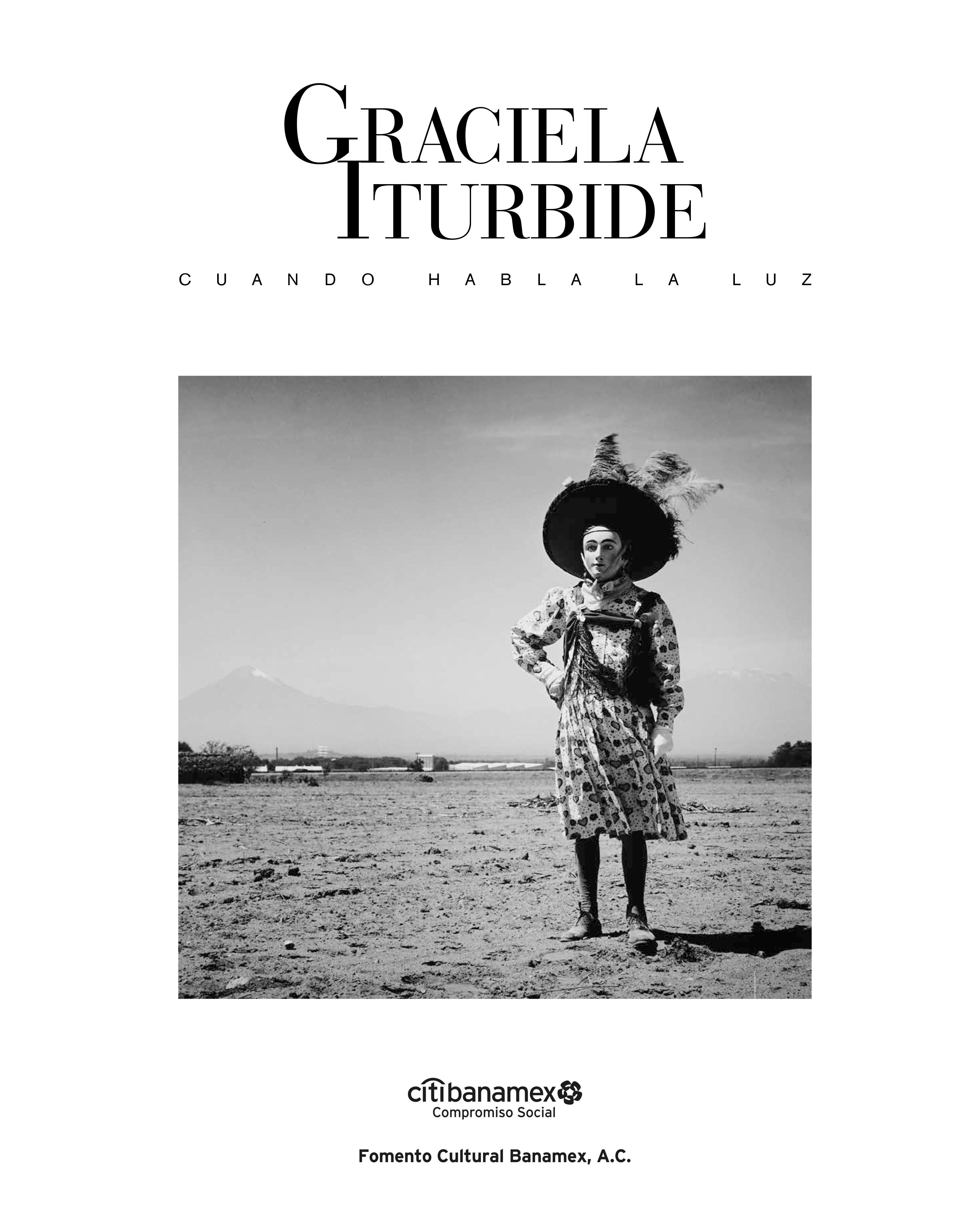 GRACIELA ITURBIDE: CUANDO HABLA LA LUZ. 