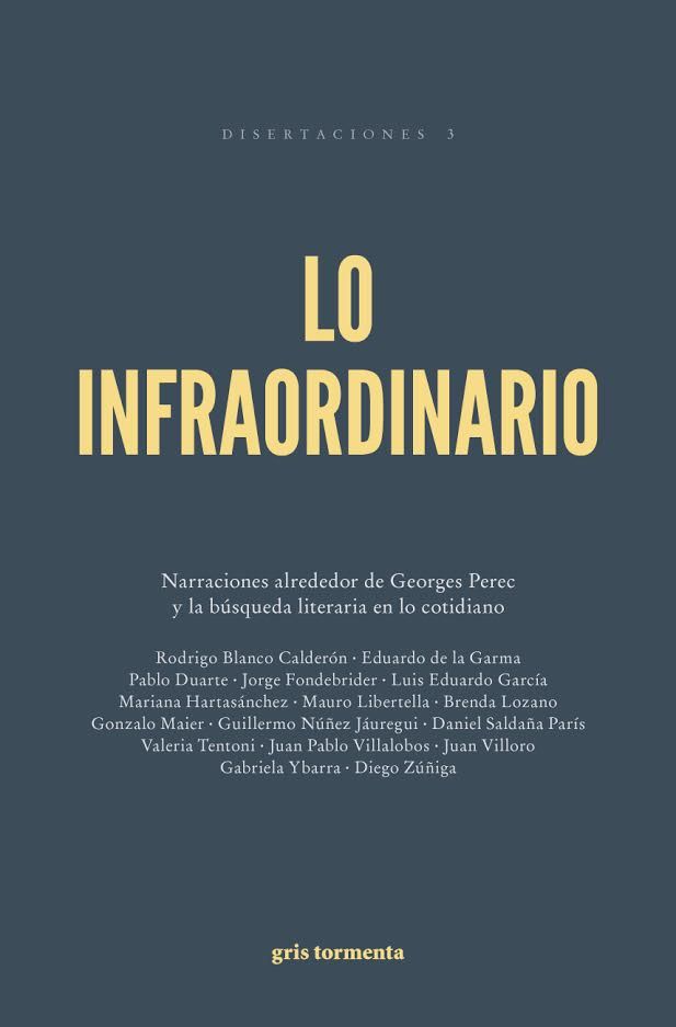 LO INFRAORDINARIO. NARRACIONES ALREDEDOR DE GEORGES PEREC Y LA BÚSQUEDA LITERARIA EN LO COTIDIANO