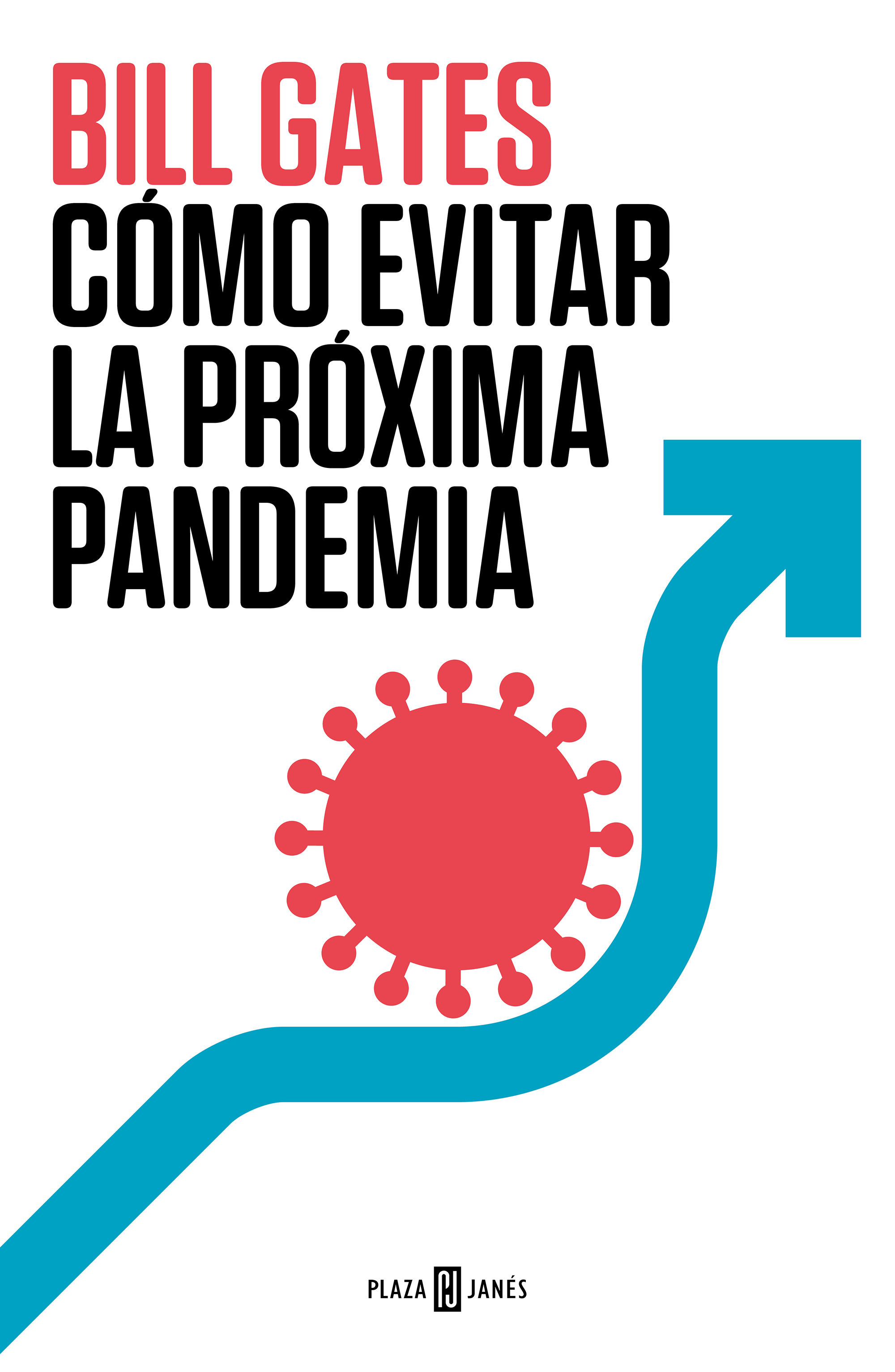 CÓMO EVITAR LA PRÓXIMA PANDEMIA. 