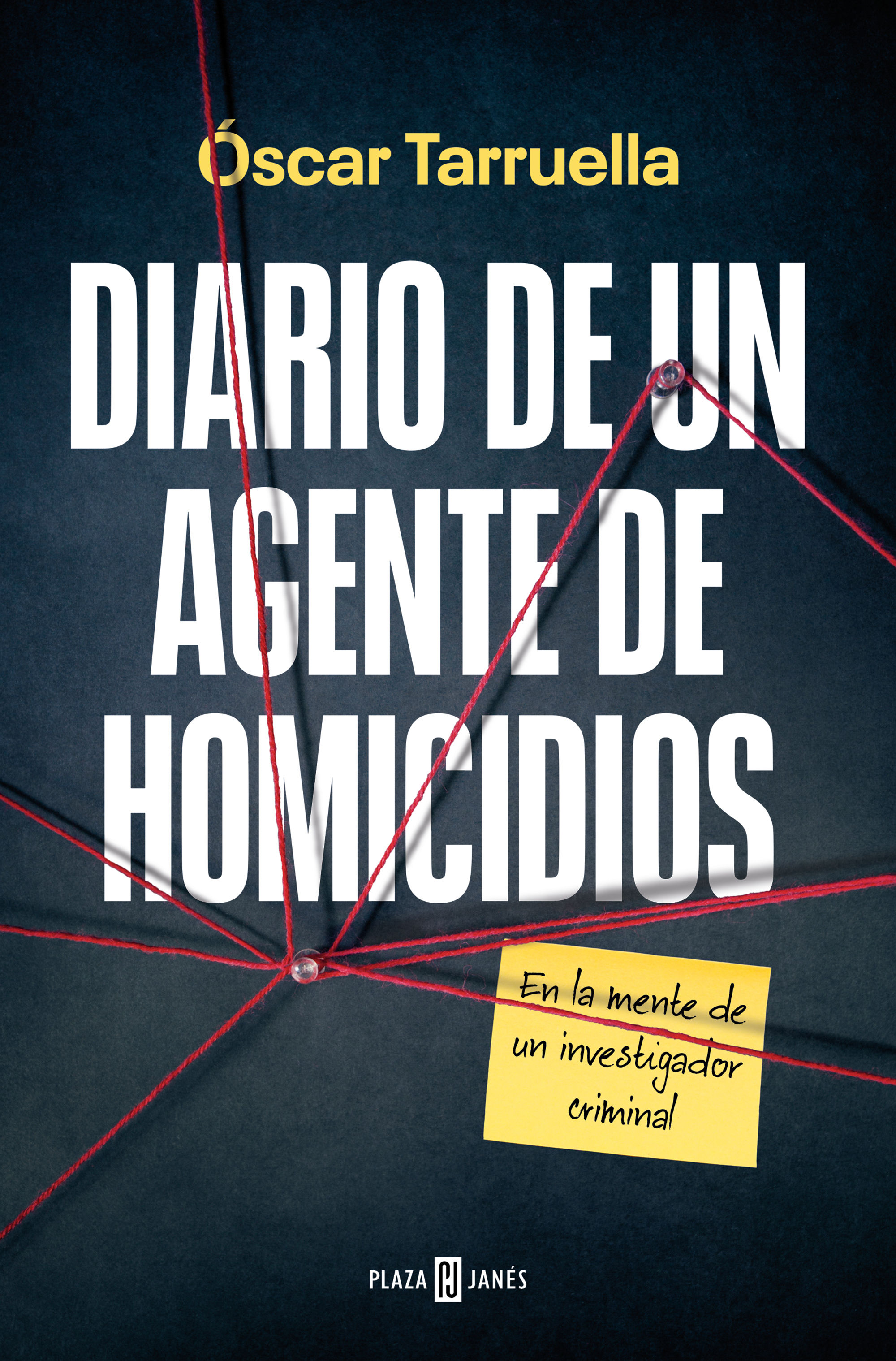 DIARIO DE UN AGENTE DE HOMICIDIOS. EN LA MENTE DE UN INVESTIGADOR CRIMINAL