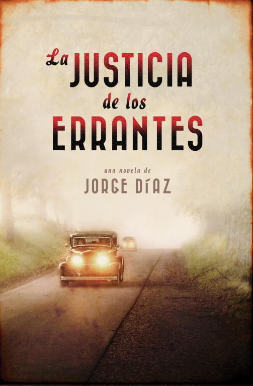 LA JUSTICIA DE LOS ERRANTES. 