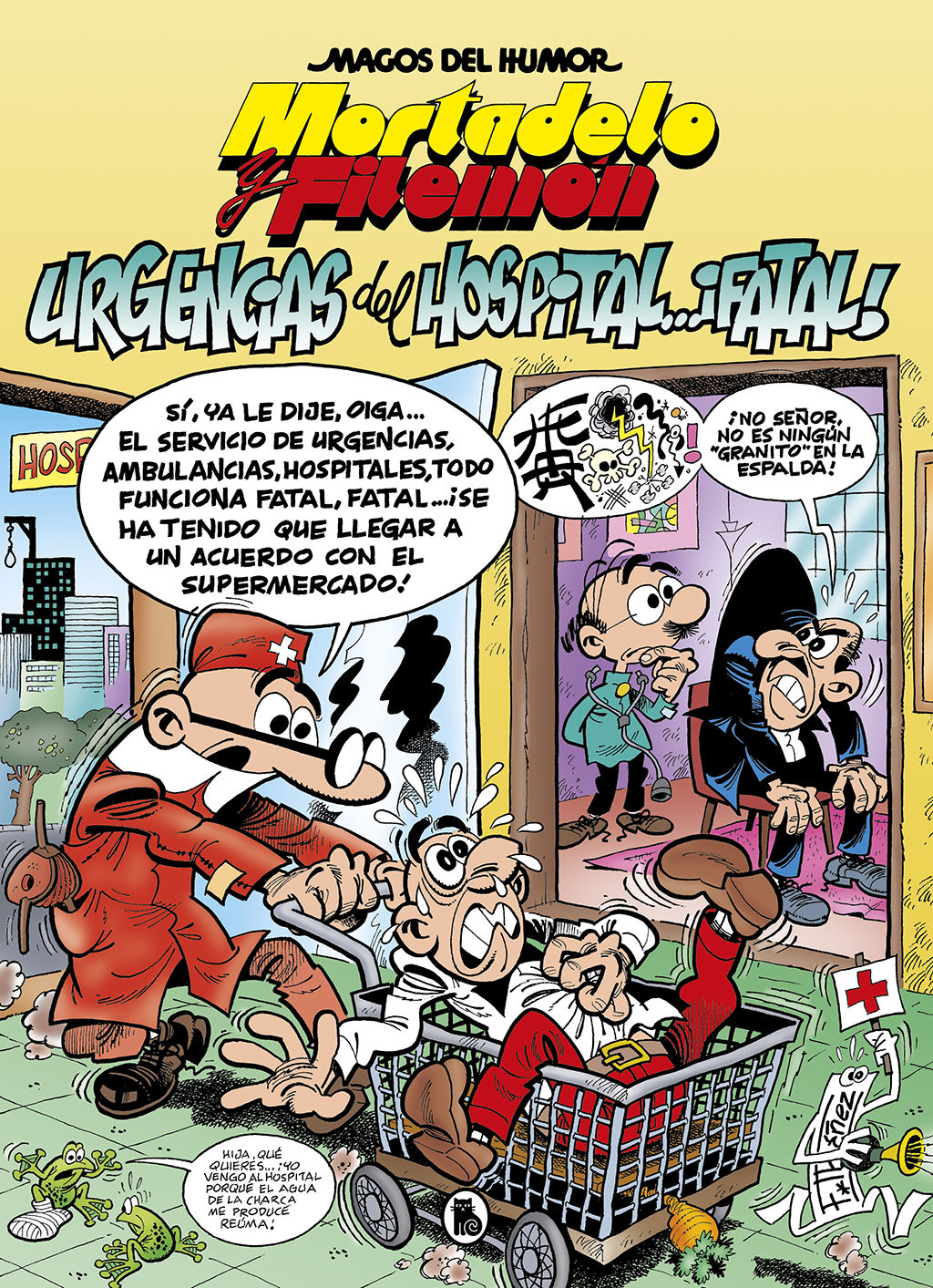 MORTADELO Y FILEMÓN. URGENCIAS DEL HOSPITAL... ¡FATAL!. MAGOS DEL HUMOR 194