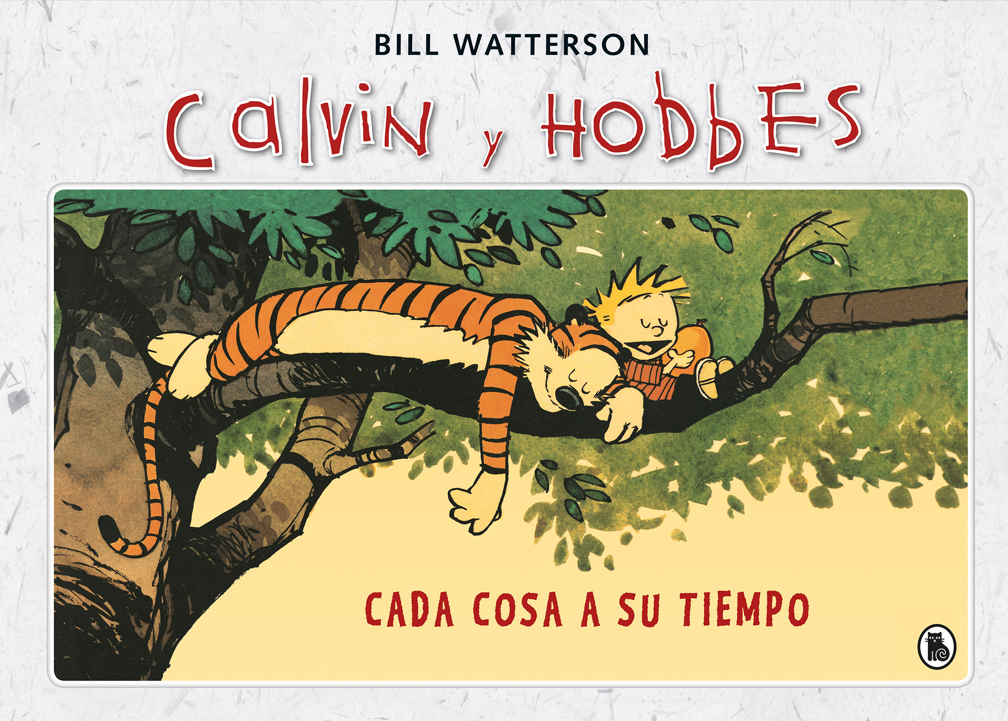 CADA COSA A SU TIEMPO. (SÚPER CALVIN Y HOBBES 2)