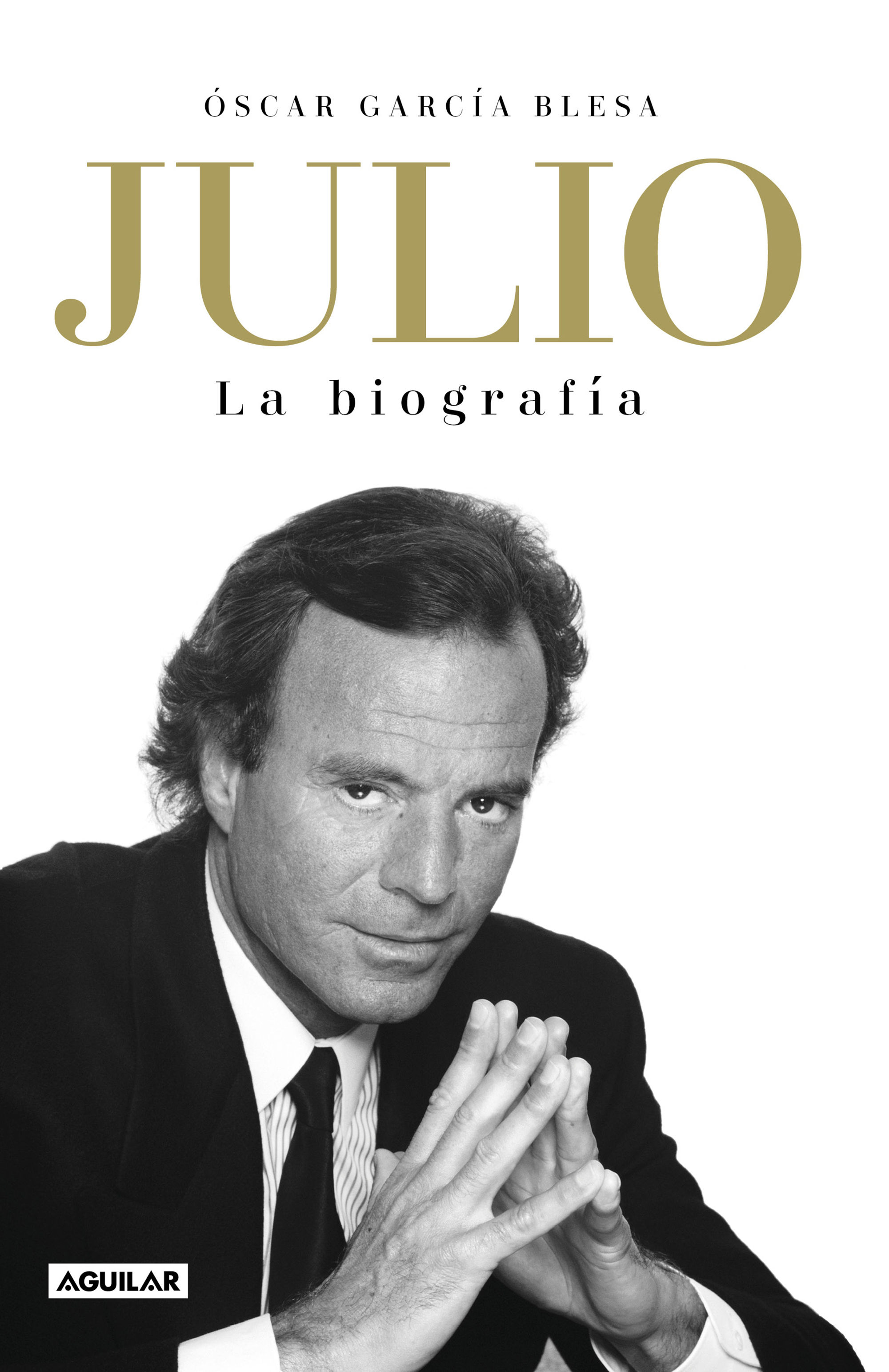 JULIO IGLESIAS. LA BIOGRAFÍA. 