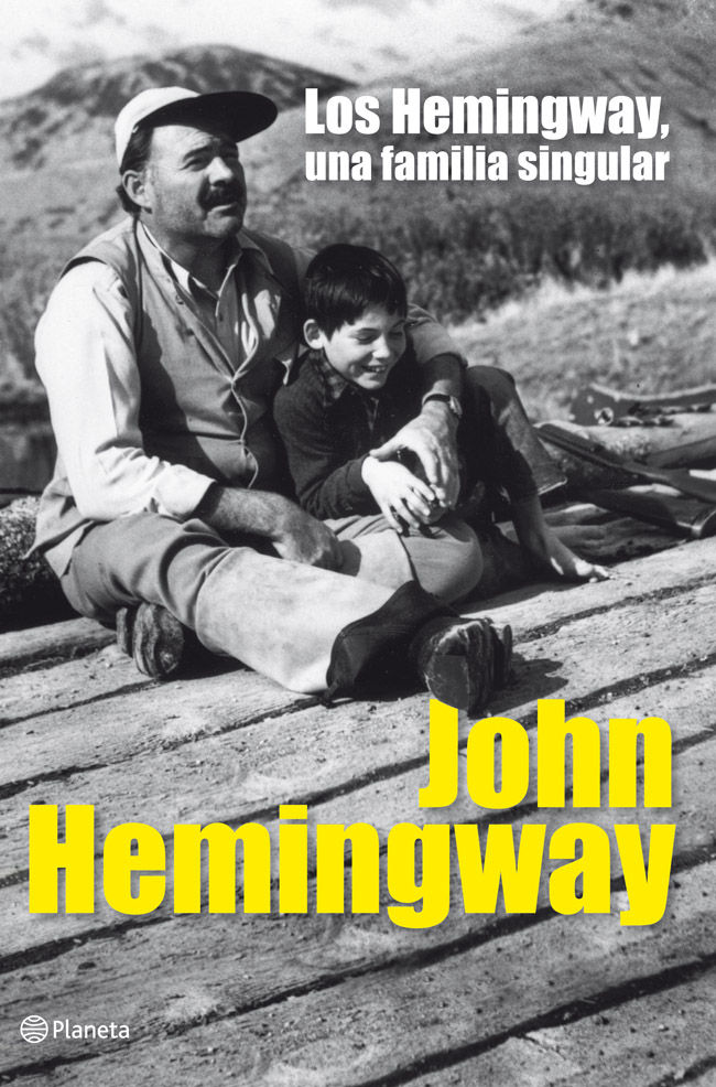 LOS HEMINGWAY, UNA FAMILIA SINGULAR.