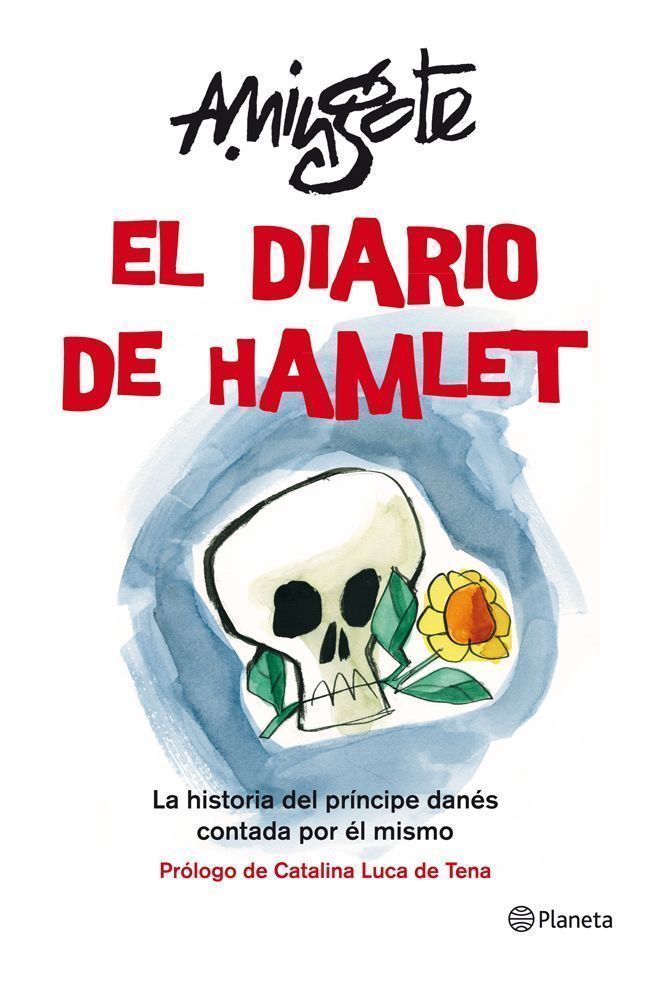 EL DIARIO DE HAMLET. LA HISTORIA DEL PRÍNCIPE DANÉS CONTADA POR ÉL MISMO