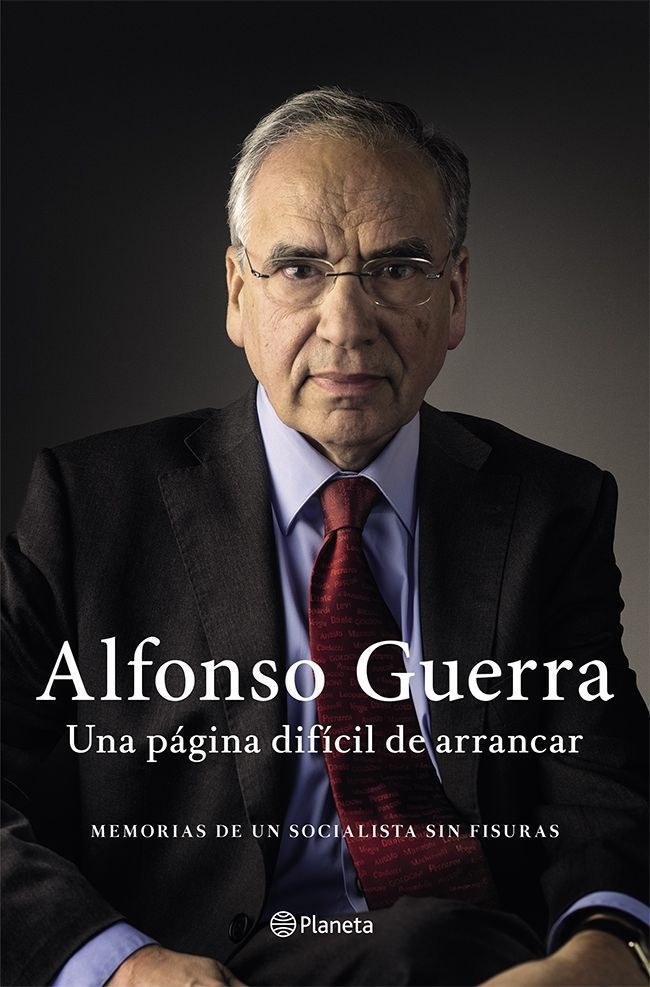 UNA PÁGINA DIFÍCIL DE ARRANCAR. MEMORIAS DE UN SOCIALISTA SIN FISURAS