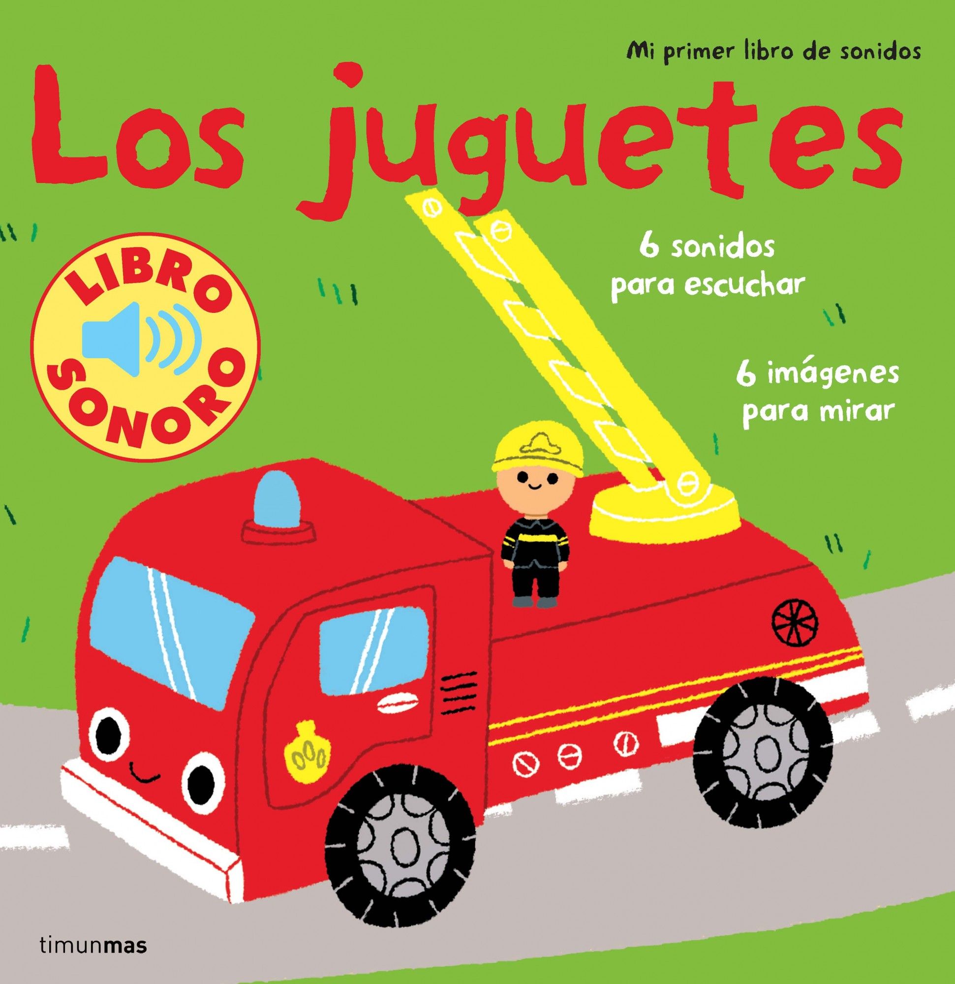 LOS JUGUETES. MI PRIMER LIBRO DE SONIDOS. 