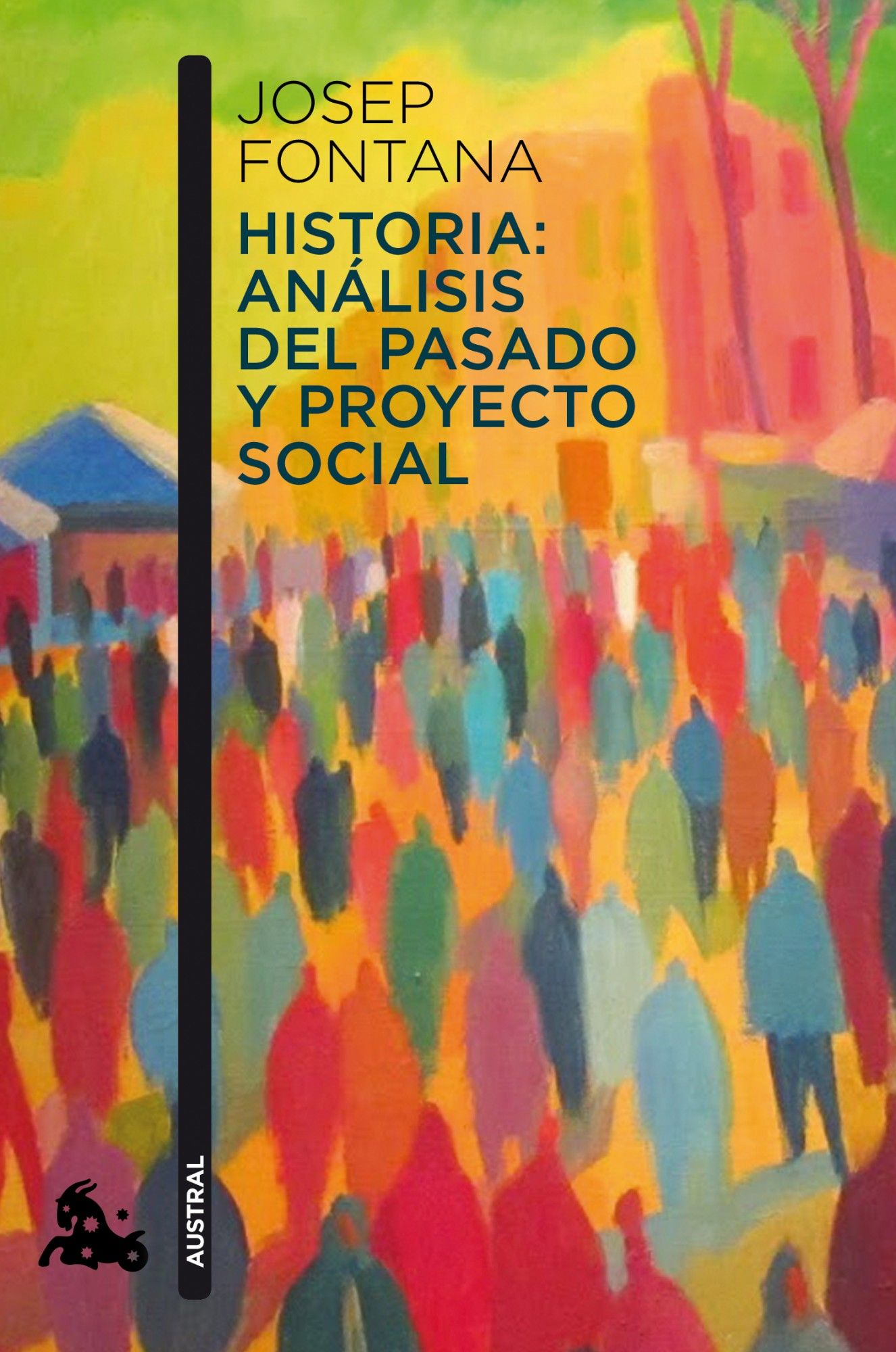 HISTORIA: ANÁLISIS DEL PASADO Y PROYECTO SOCIAL. 