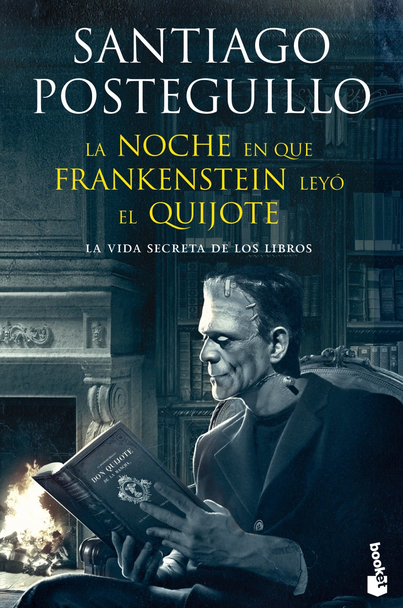 LA NOCHE EN QUE FRANKENSTEIN LEYÓ EL QUIJOTE. LA VIDA SECRETA DE LOS LIBROS