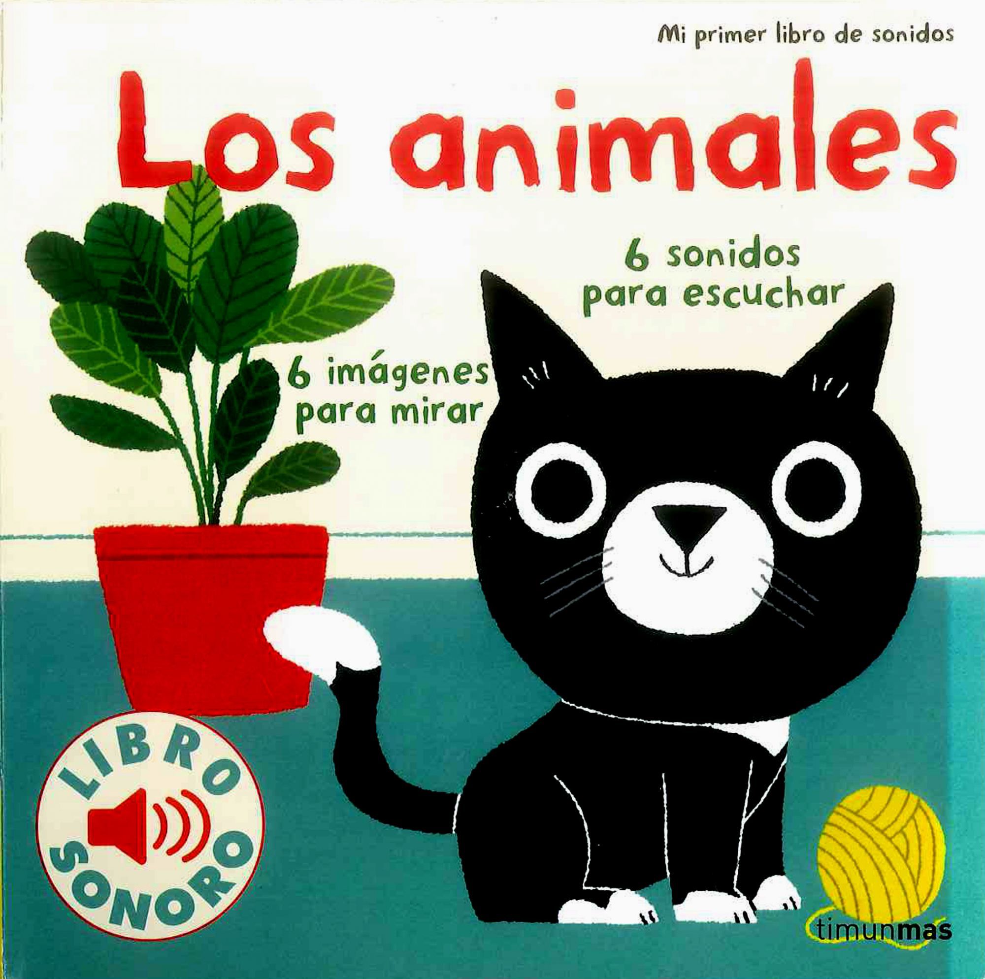 LOS ANIMALES. MI PRIMER LIBRO DE SONIDOS. 