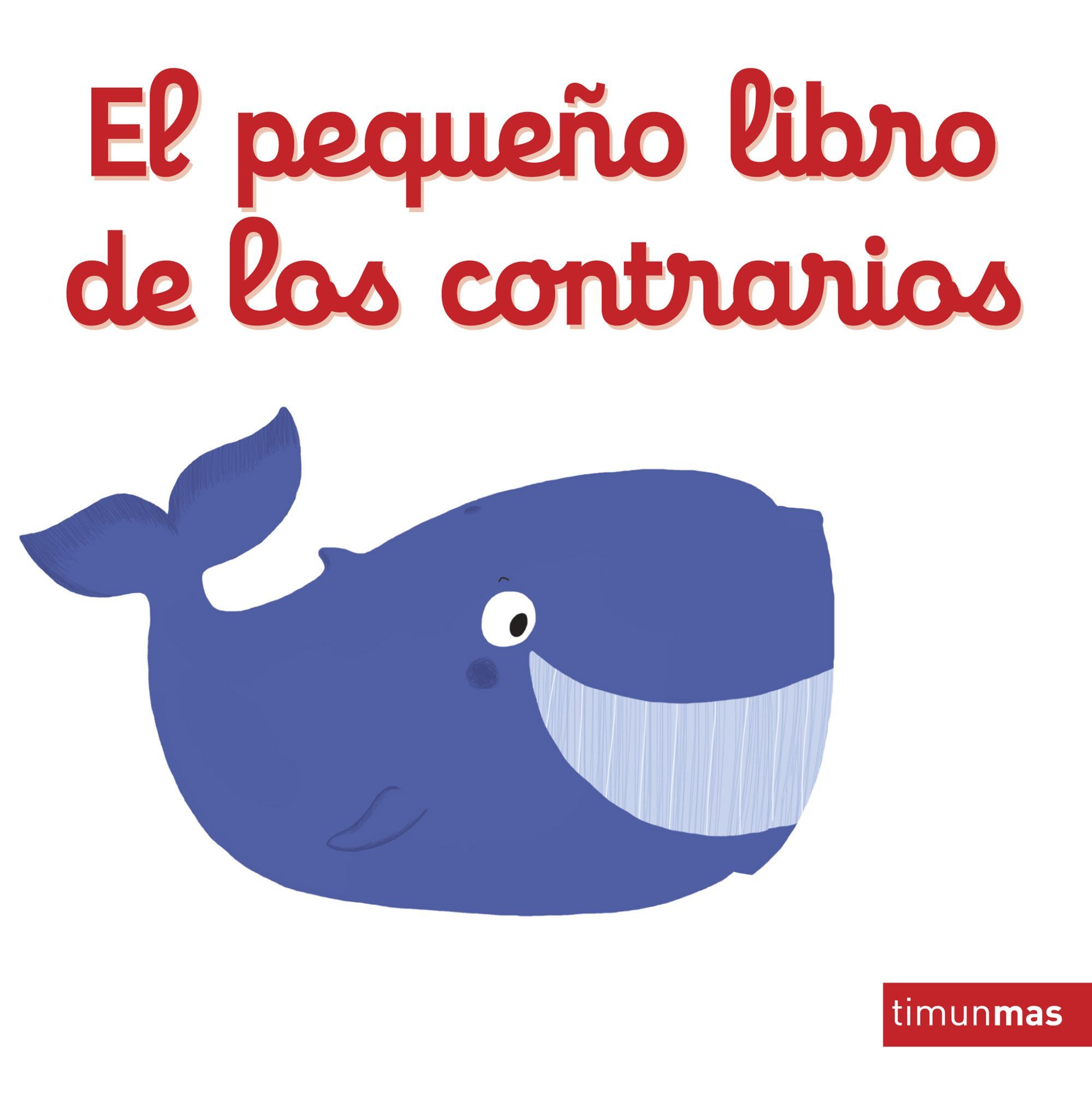 EL PEQUEÑO LIBRO DE LOS CONTRARIOS