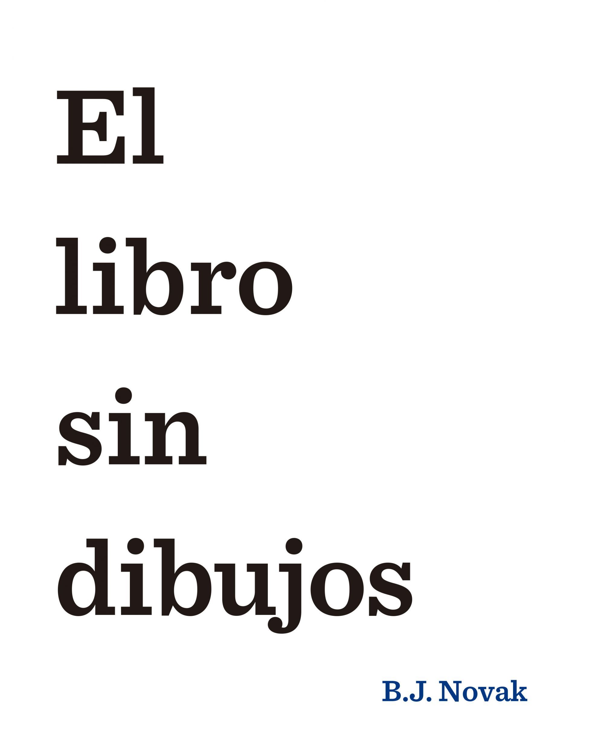 EL LIBRO SIN DIBUJOS. 