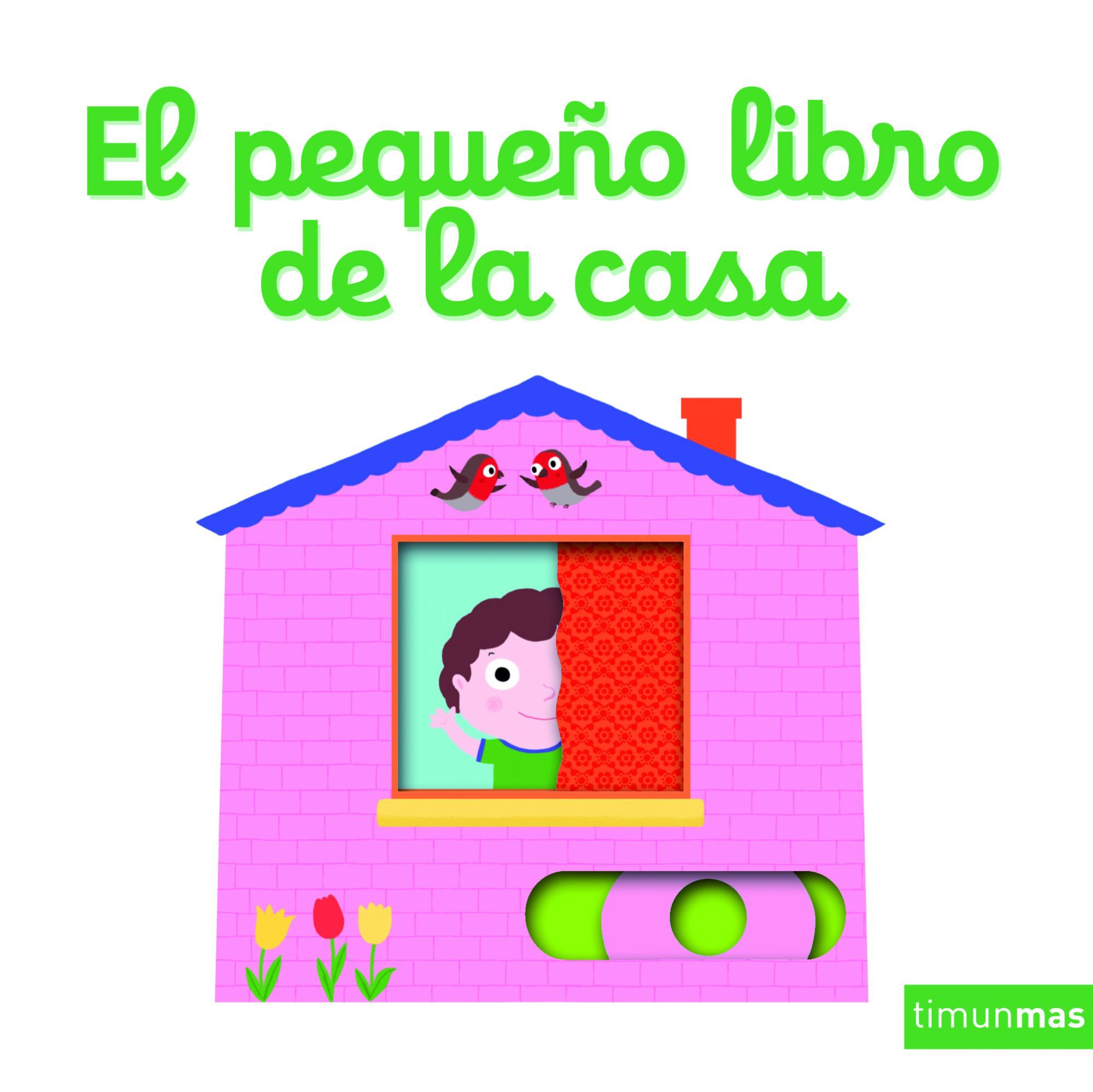 EL PEQUEÑO LIBRO DE LA CASA. 