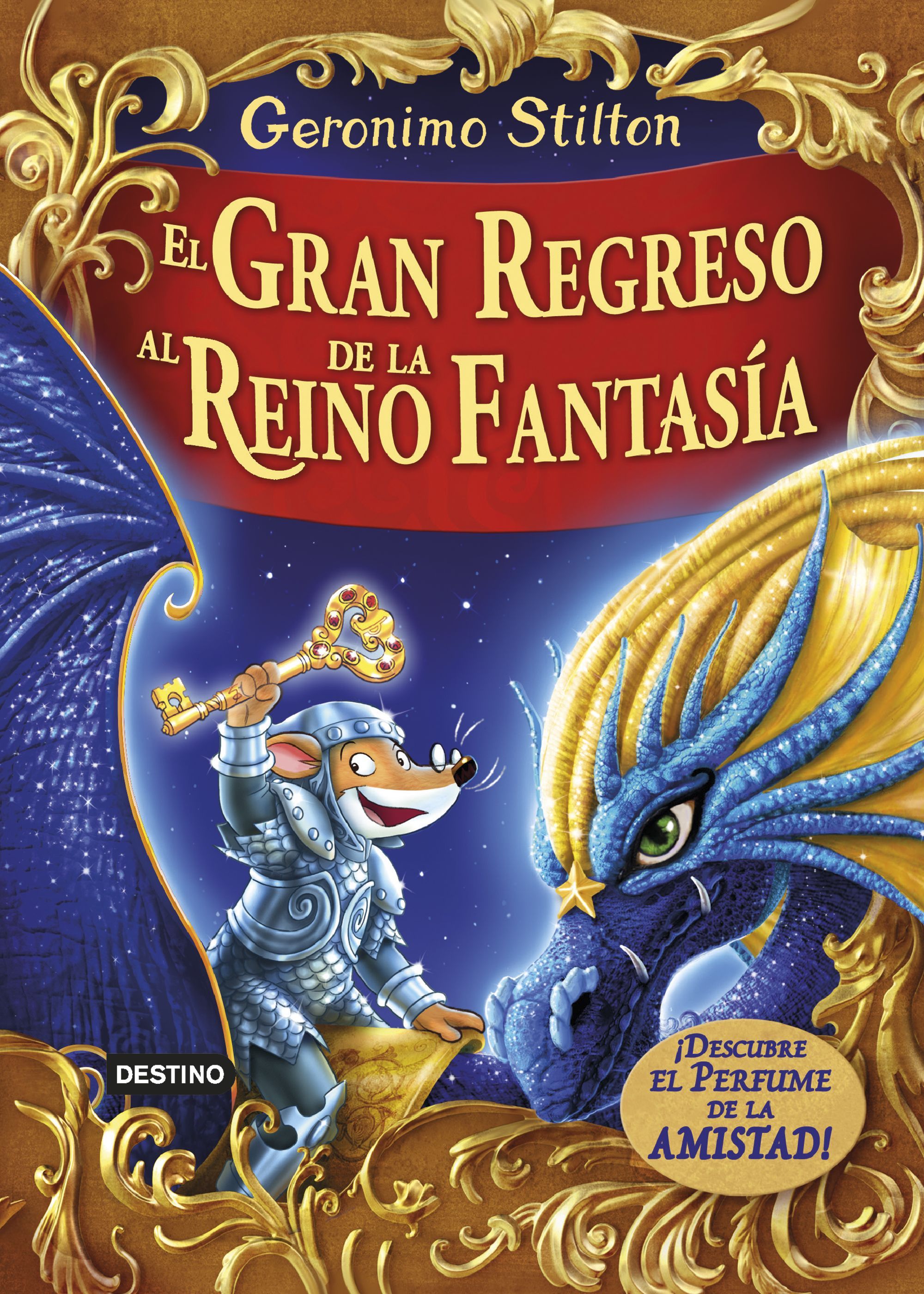 GERONIMO STILTON. EL GRAN REGRESO AL REINO DE LA FANTASÍA