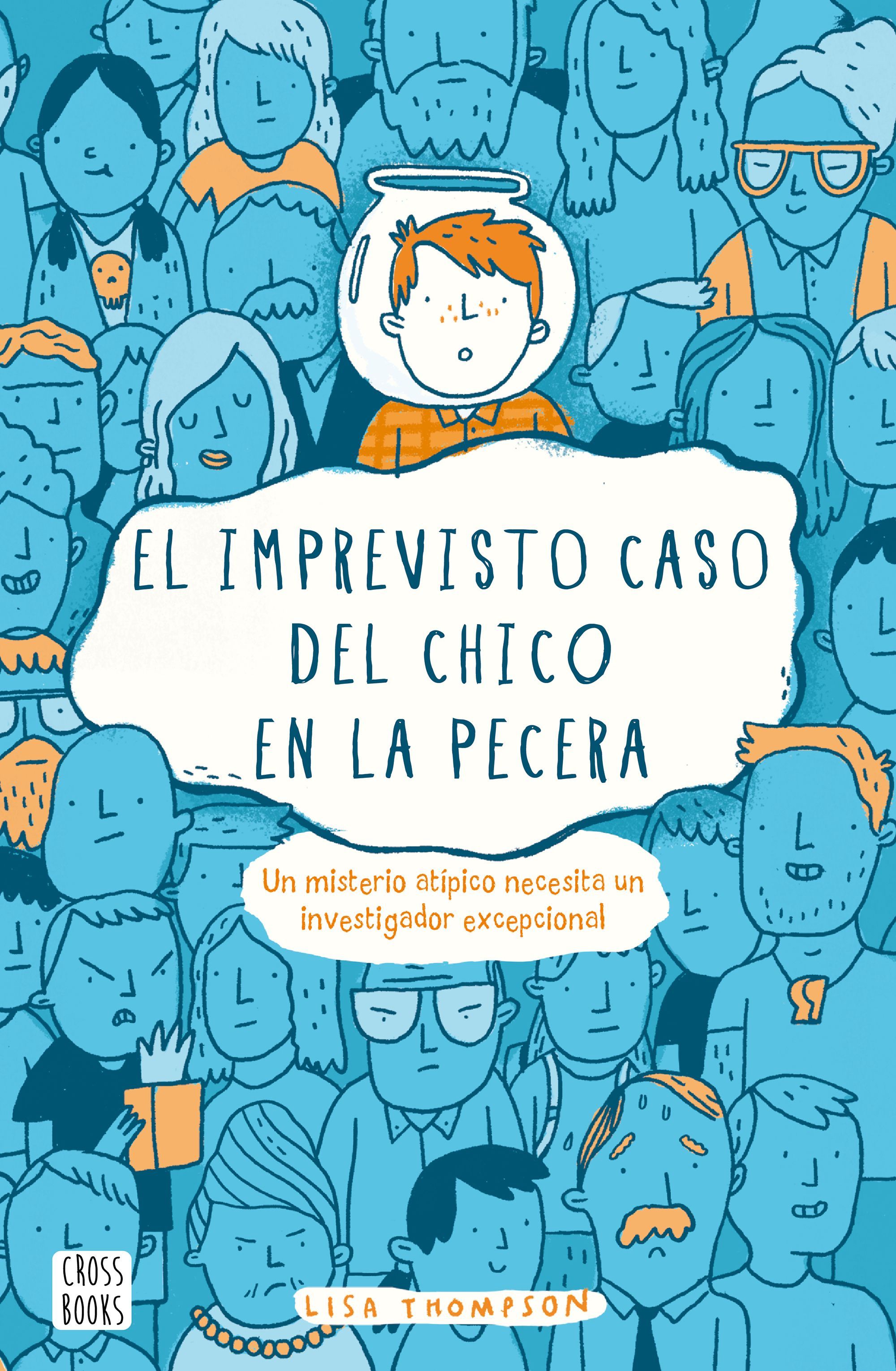 EL IMPREVISTO CASO DEL CHICO EN LA PECERA.