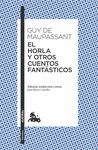 EL HORLA Y OTROS CUENTOS FANTÁSTICOS. 